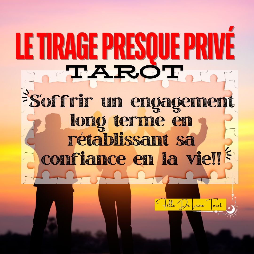 Extension Le Tirage Presque Privé : S'offrir un engagement long terme en rétablissant sa confiance en la vie!!