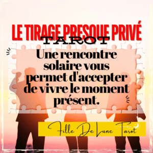 Extension Le tirage Presque Privé : une rencontre solaire