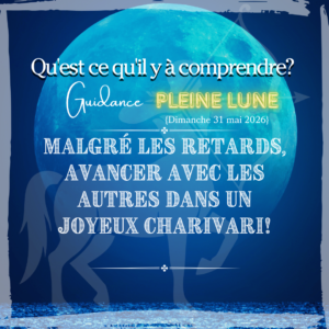 Extension Pleine Lune en Sagittaire